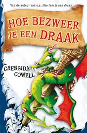 Omslag van Hoe bezweer je een draak