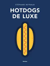 Omslag van Hotdogs de luxe
