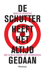 Omslag van De Schutter heeft het altijd gedaan