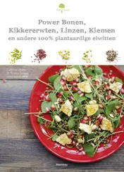 Omslag van Power bonen, kikkererwten, linzen, kiemen en andere plantaardige eiwitten