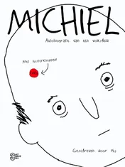 Omslag van Michiel: autobiografie van een volksheld