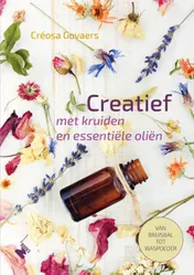 Omslag van Creatief met kruiden en essentiële oliën