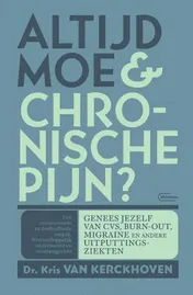 Omslag van Altijd moe & chronische pijn ?