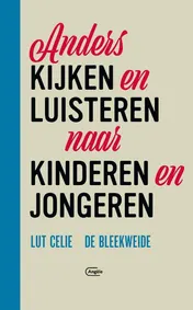Omslag van Anders kijken en luisteren naar kinderen en jongeren
