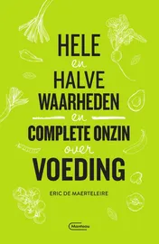 Omslag van Hele en halve waarheden en complete onzin over voeding