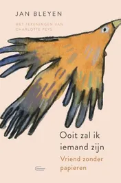 Omslag van Ooit zal ik iemand zijn