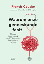 Omslag van Waarom onze geneeskunde faalt