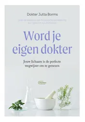 Omslag van Word je eigen dokter