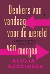 Omslag van Denkers van vandaag voor de wereld van morgen