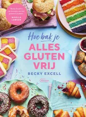 Omslag van Hoe bak je alles glutenvrij