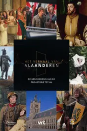 Omslag van Het Verhaal van Vlaanderen - De geschiedenis van de prehistorie tot nu