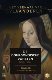 Omslag van De Bourgondische vorsten (1315-1530)