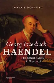 Omslag van George Friedrich Haendel. De jonge jaren (1685-1713)