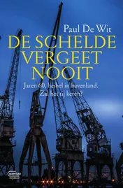 Omslag van De Schelde vergeet nooit