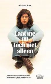 Omslag van Laat me nu toch niet alleen