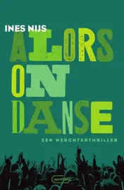 Omslag van Alors on danse. Een Werchterthriller