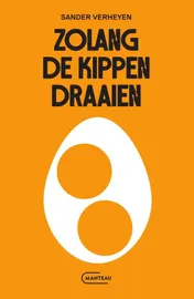 Omslag van Zolang de kippen draaien