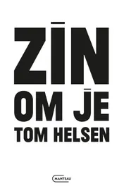 Omslag van Zin om je Tom Helsen