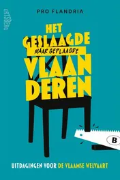 Omslag van Het geslaagde maar geplaagde Vlaanderen