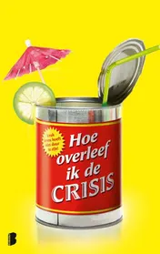 Omslag van Hoe overleef ik de crisis
