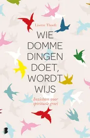 Omslag van Wie domme dingen doet wordt wijs