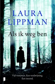 Omslag van Als ik weg ben