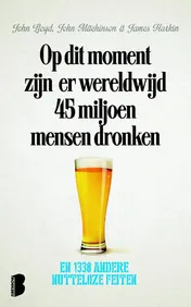 Omslag van Op dit moment zijn er wereldwijd 45 miljoen mensen dronken