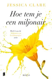 Omslag van Hoe tem je een miljonair