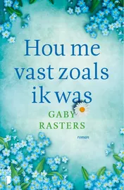 Omslag van Hou me vast zoals ik was