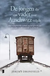Omslag van De jongen die zijn vader naar Auschwitz volgde