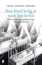 Omslag van Een kind krijg je voor het leven