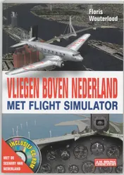 Omslag van Vliegen boven Nederland met Flight simulator