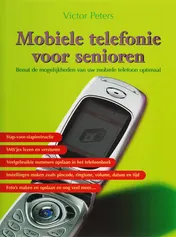 Omslag van Mobiele telefonie voor senioren