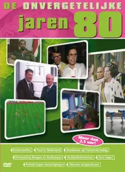 Omslag van De onvergetelijke jaren 80