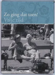 Omslag van Vrije tijd, zo ging dat toen!