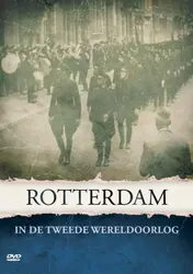 Omslag van Rotterdam in de Tweede Wereldoorlog