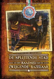 Omslag van De splijtende stad en het raadsel van de zwijgende bazelaar