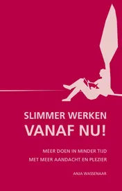 Omslag van Slimmer werken: vanaf nu!