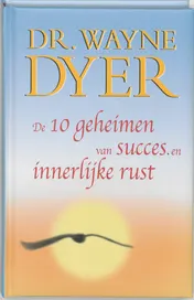 Omslag van De tien geheimen van succes en innerlijke rust