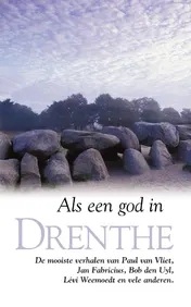 Omslag van Als een god in Drenthe