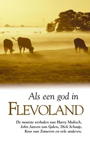 Omslag van Als een god in Flevoland