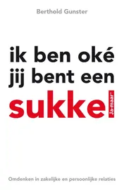 Omslag van Ik ben oke jij bent een sukkel