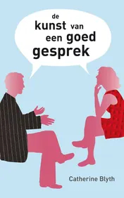 Omslag van De kunst van een goed gesprek