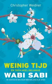 Omslag van Wabi Sabi - weinig tijd en toch heel gelukkig
