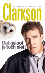 Omslag van Dat geloof je toch niet!