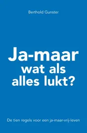 Omslag van Ja-maar wat als alles lukt?