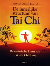 Omslag van De innerlijke structuur van Tai Chi
