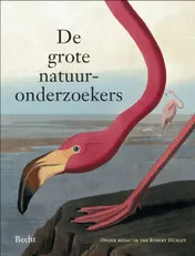 Omslag van Grote natuuronderzoekers