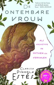 Omslag van De ontembare vrouw als archetype in mythen en verhalen