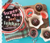 Omslag van Superzoet en veel te lekker